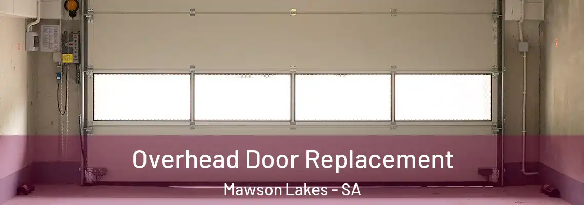 Overhead Door Replacement Mawson Lakes - SA