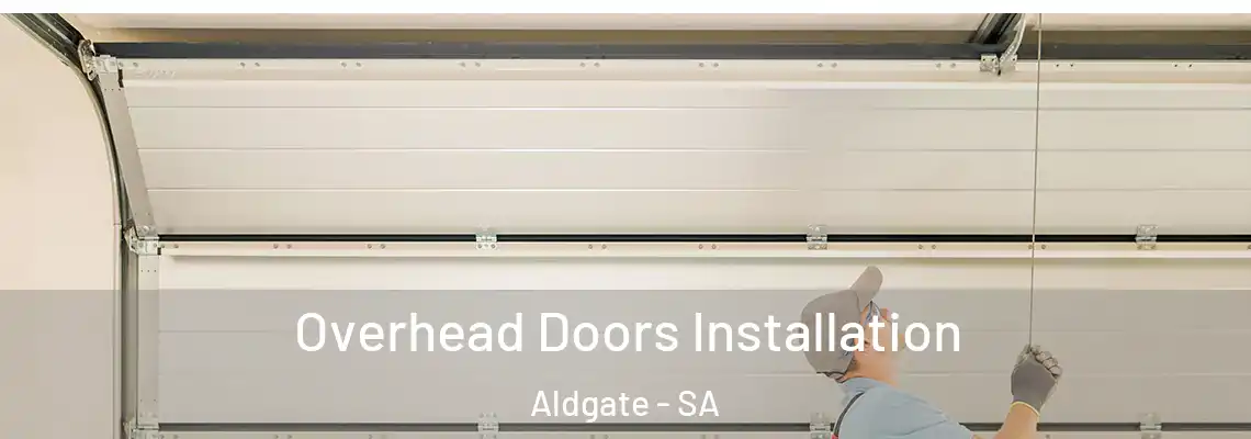 Overhead Doors Installation Aldgate - SA