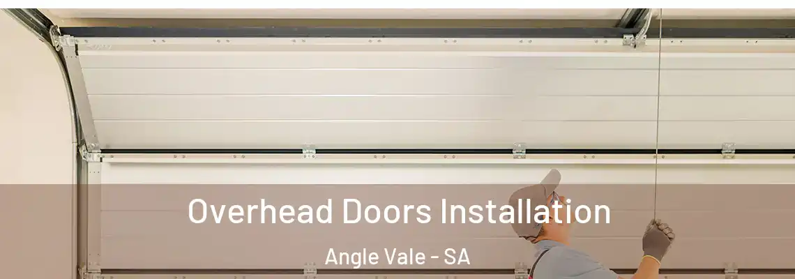  Overhead Doors Installation Angle Vale - SA