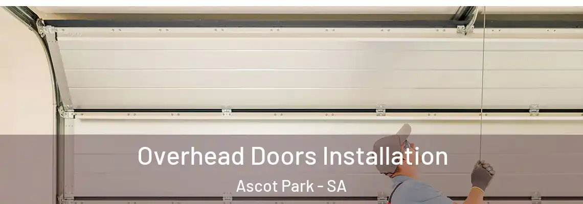  Overhead Doors Installation Ascot Park - SA