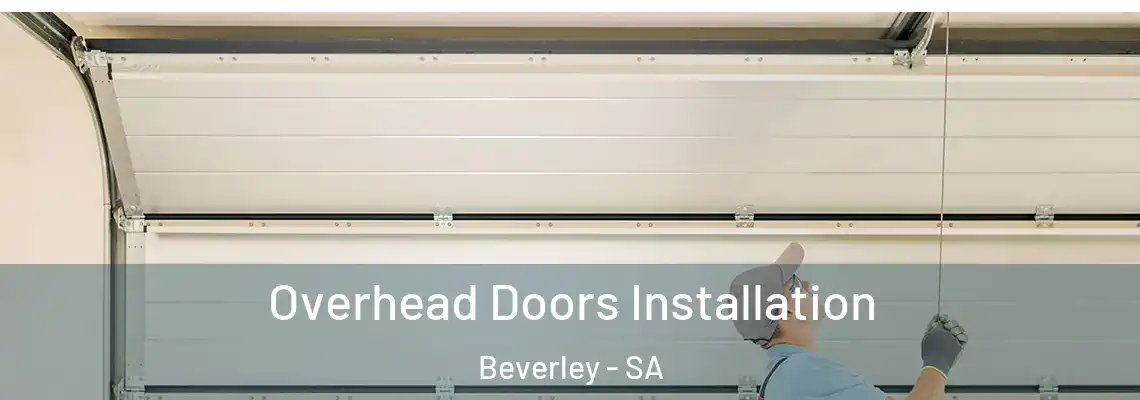  Overhead Doors Installation Beverley - SA