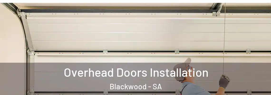 Overhead Doors Installation Blackwood - SA