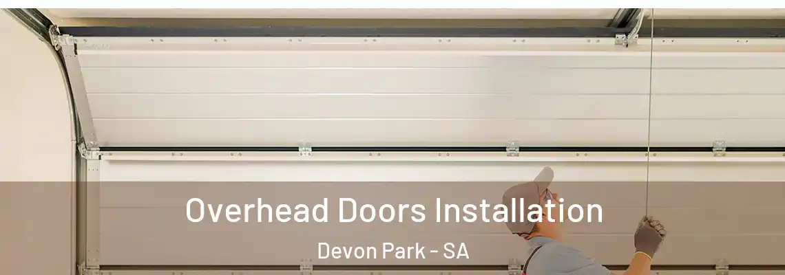  Overhead Doors Installation Devon Park - SA