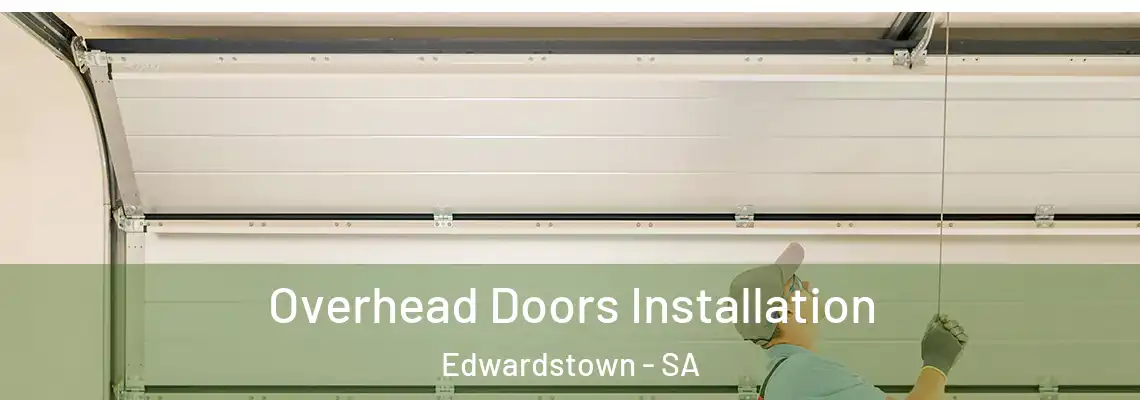 Overhead Doors Installation Edwardstown - SA