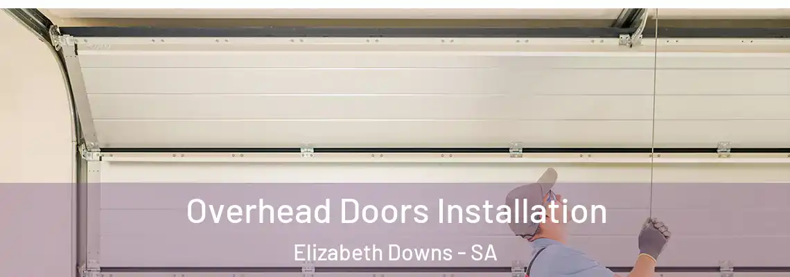  Overhead Doors Installation Elizabeth Downs - SA
