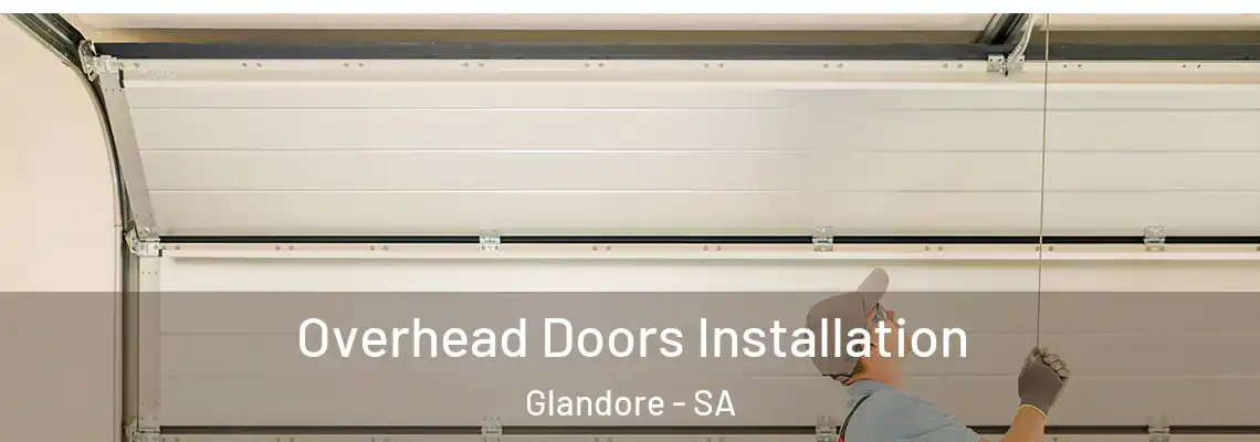  Overhead Doors Installation Glandore - SA
