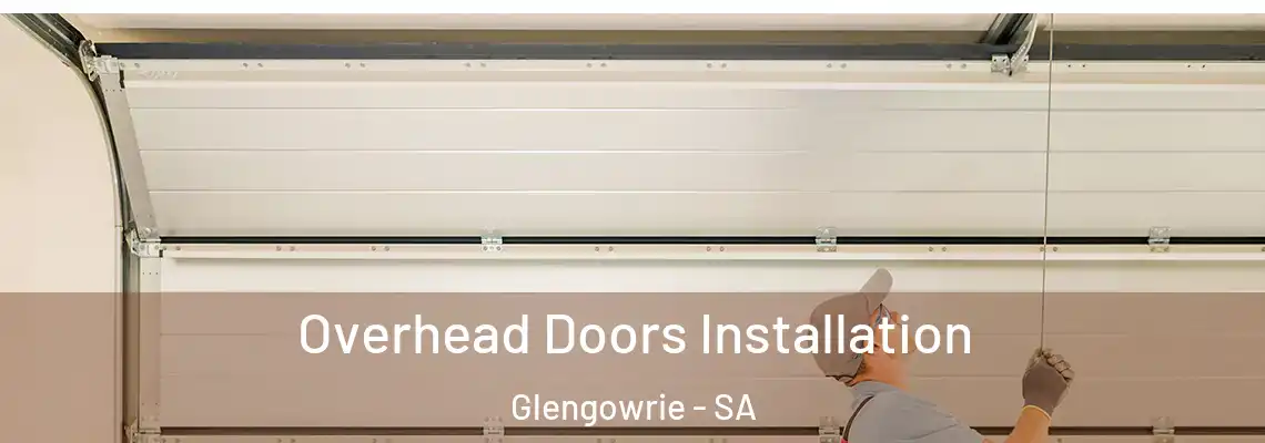 Overhead Doors Installation Glengowrie - SA