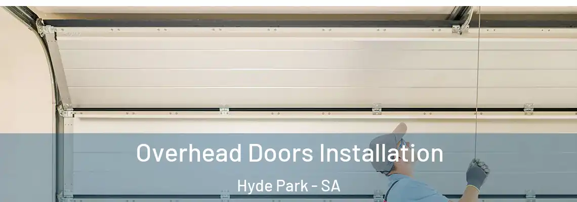 Overhead Doors Installation Hyde Park - SA