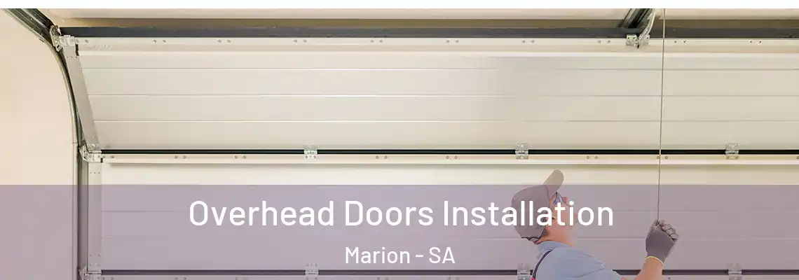 Overhead Doors Installation Marion - SA