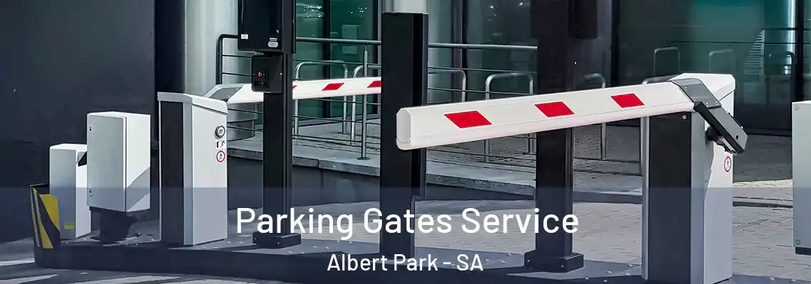 Parking Gates Service Albert Park - SA