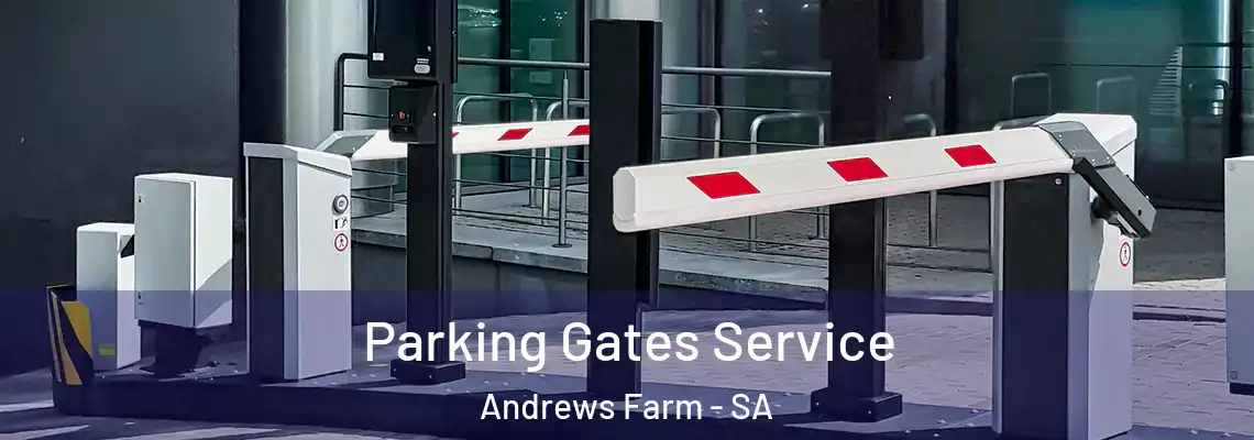 Parking Gates Service Andrews Farm - SA