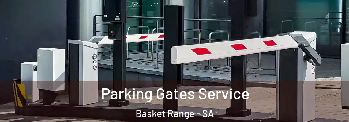  Parking Gates Service Basket Range - SA