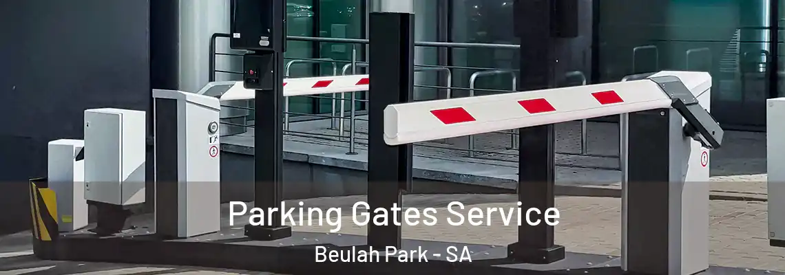  Parking Gates Service Beulah Park - SA