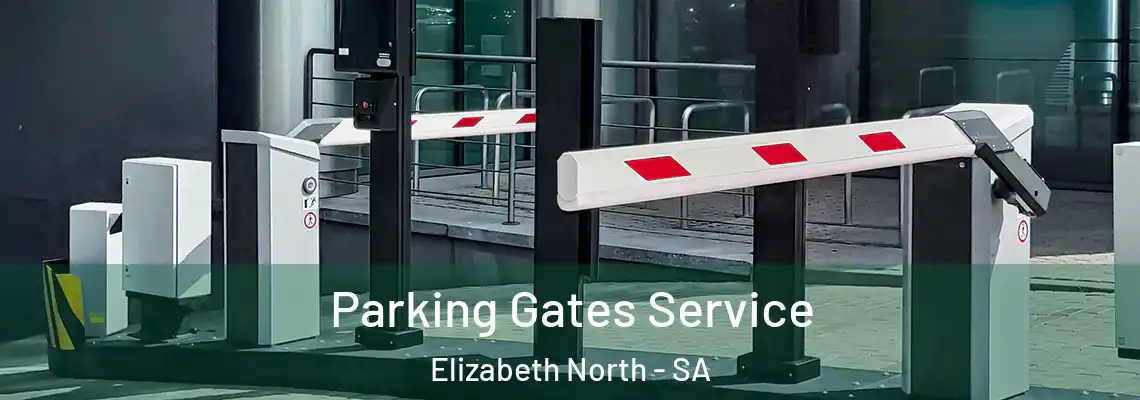  Parking Gates Service Elizabeth North - SA