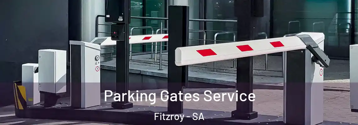 Parking Gates Service Fitzroy - SA