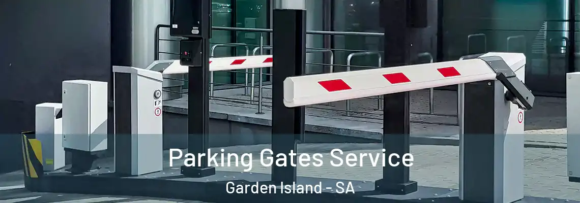  Parking Gates Service Garden Island - SA