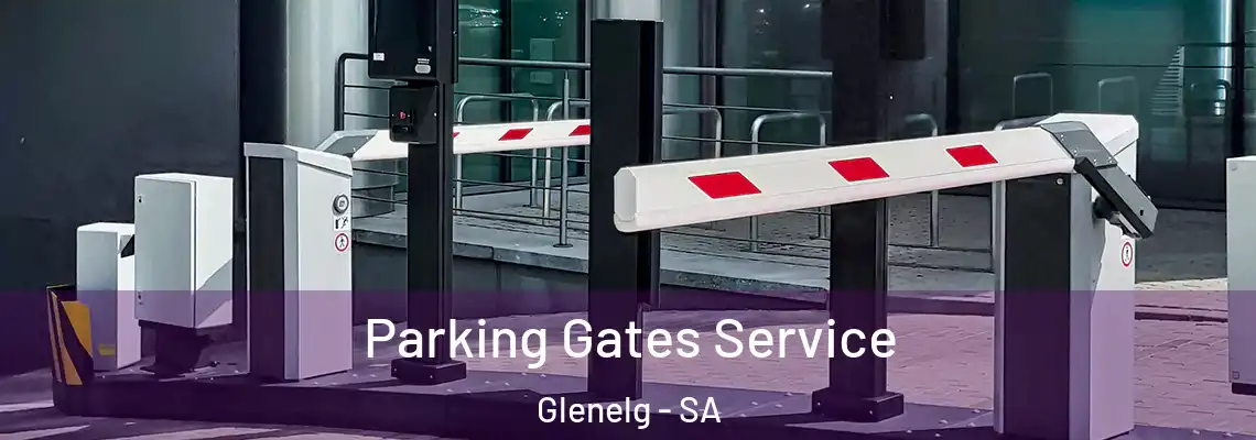 Parking Gates Service Glenelg - SA