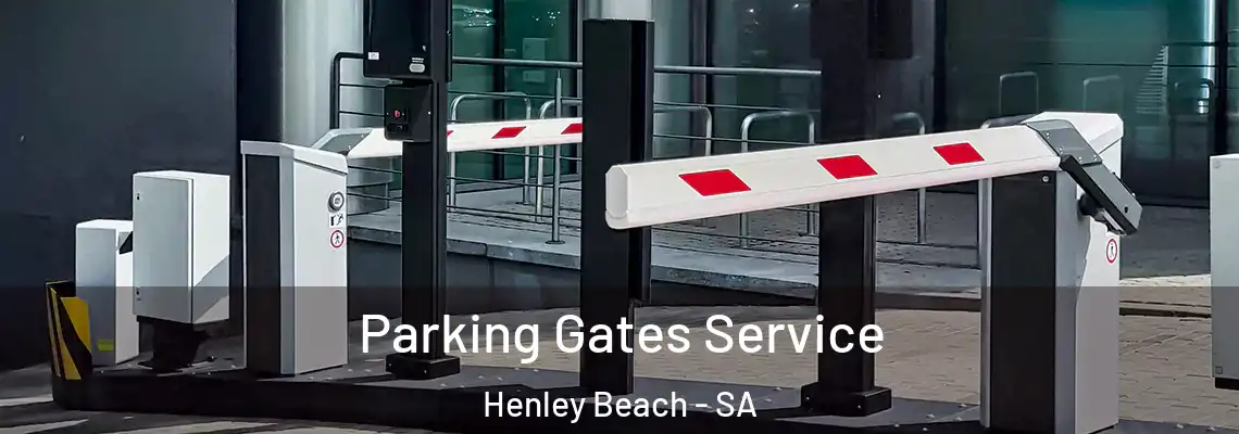  Parking Gates Service Henley Beach - SA