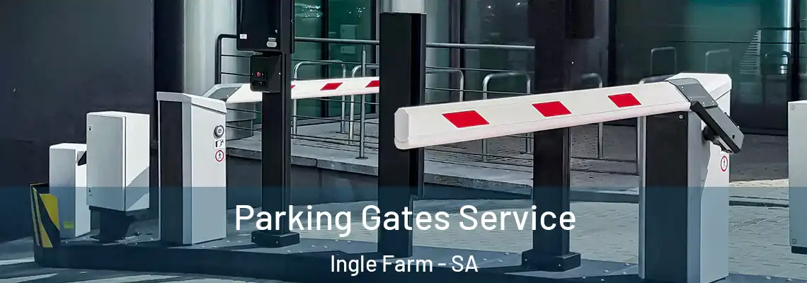  Parking Gates Service Ingle Farm - SA