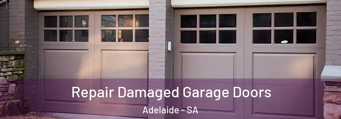Repair Damaged Garage Doors Adelaide - SA