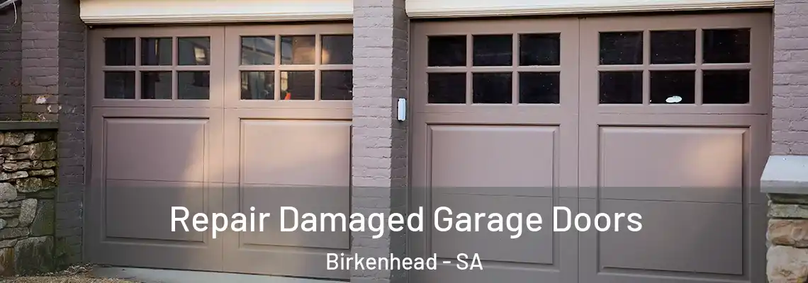  Repair Damaged Garage Doors Birkenhead - SA