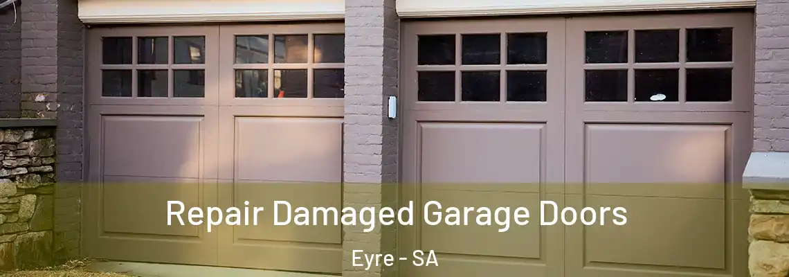  Repair Damaged Garage Doors Eyre - SA