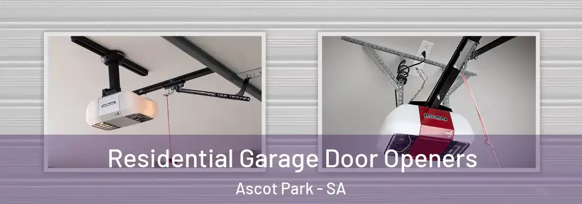 Residential Garage Door Openers Ascot Park - SA