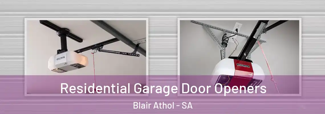 Residential Garage Door Openers Blair Athol - SA