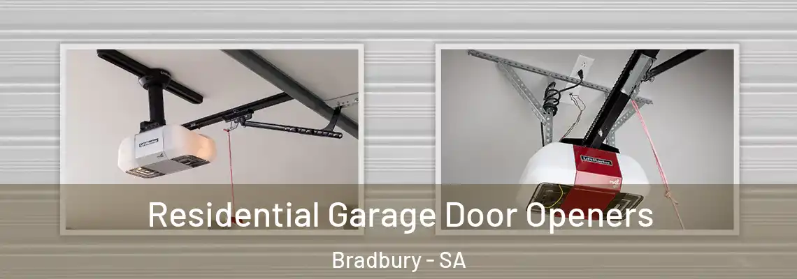  Residential Garage Door Openers Bradbury - SA