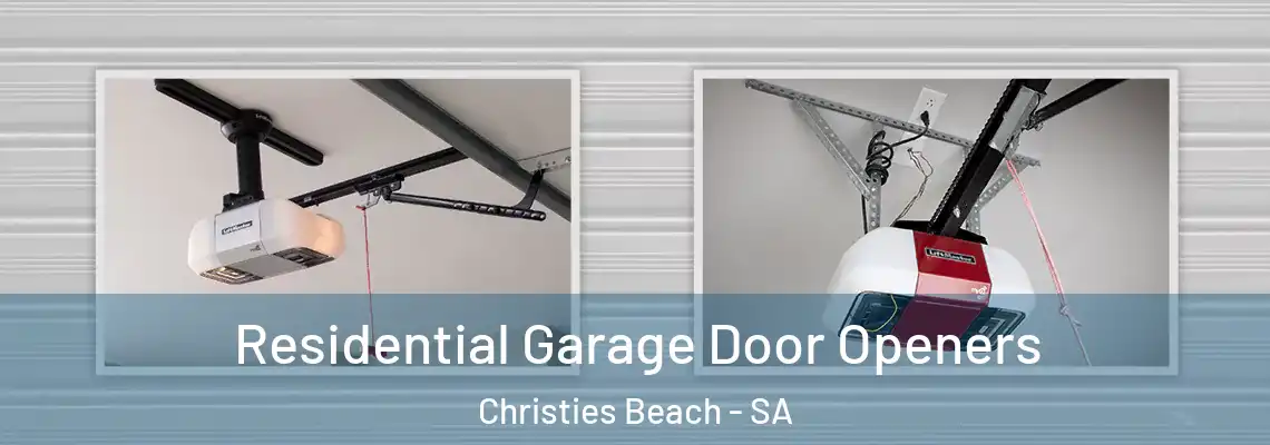  Residential Garage Door Openers Christies Beach - SA
