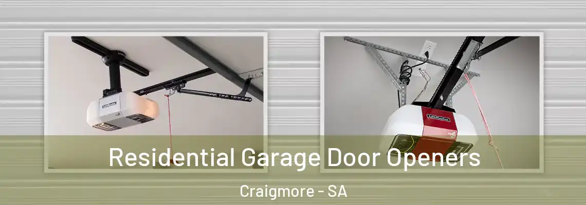 Residential Garage Door Openers Craigmore - SA