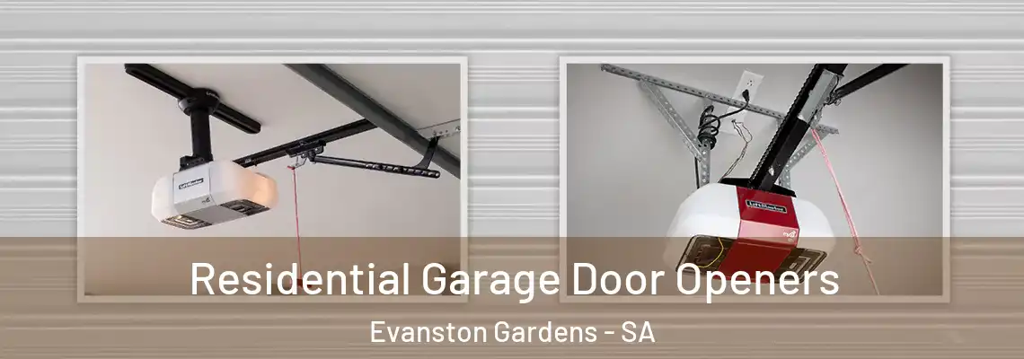 Residential Garage Door Openers Evanston Gardens - SA