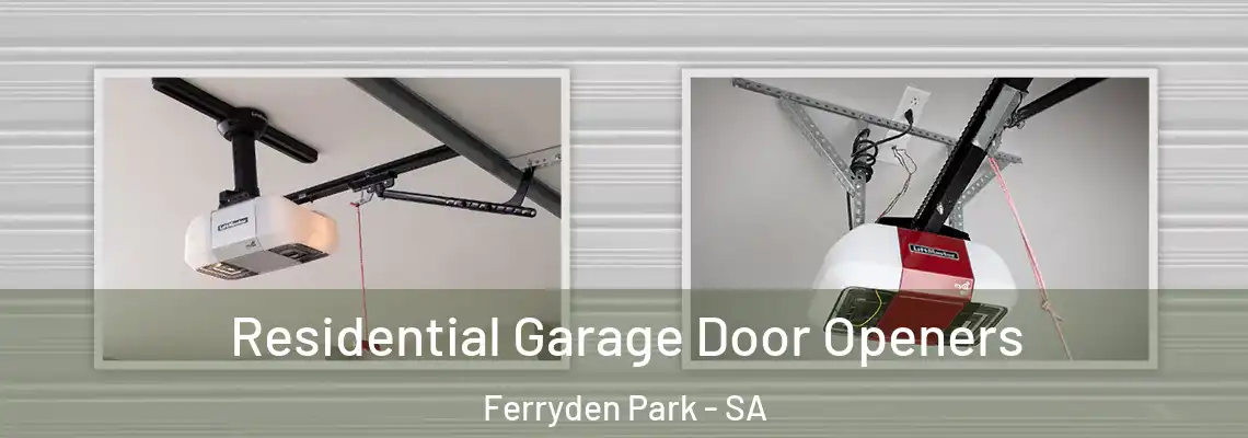 Residential Garage Door Openers Ferryden Park - SA