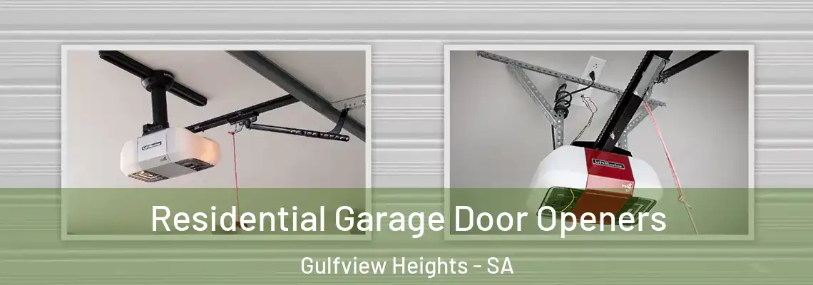  Residential Garage Door Openers Gulfview Heights - SA