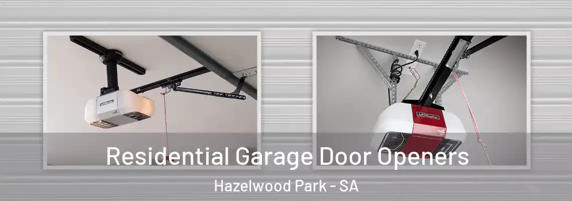 Residential Garage Door Openers Hazelwood Park - SA