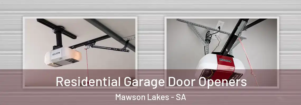  Residential Garage Door Openers Mawson Lakes - SA