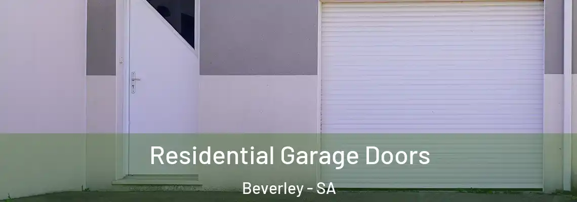 Residential Garage Doors Beverley - SA