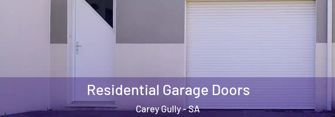  Residential Garage Doors Carey Gully - SA