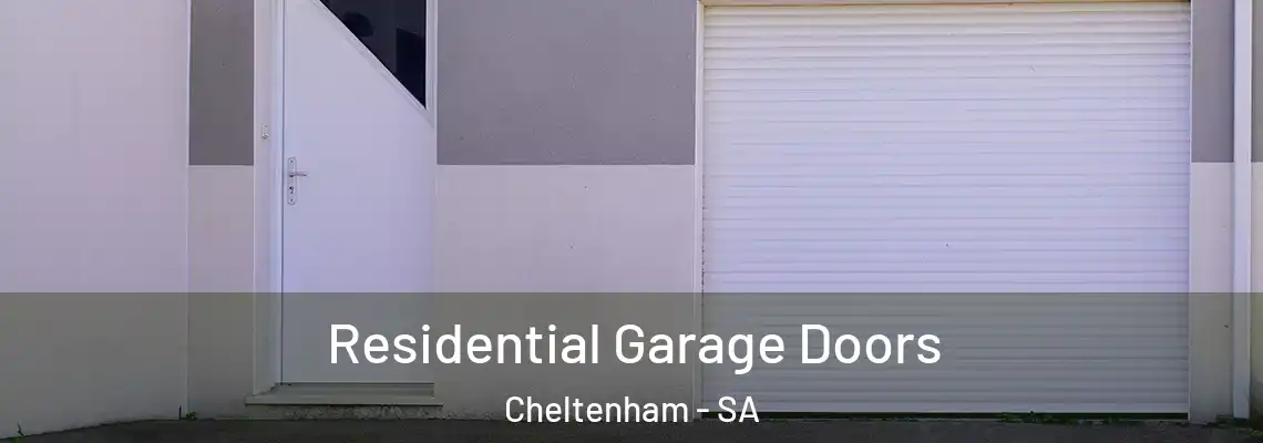 Residential Garage Doors Cheltenham - SA