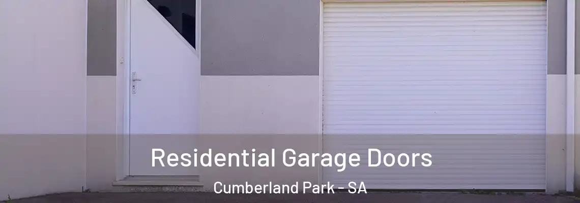 Residential Garage Doors Cumberland Park - SA