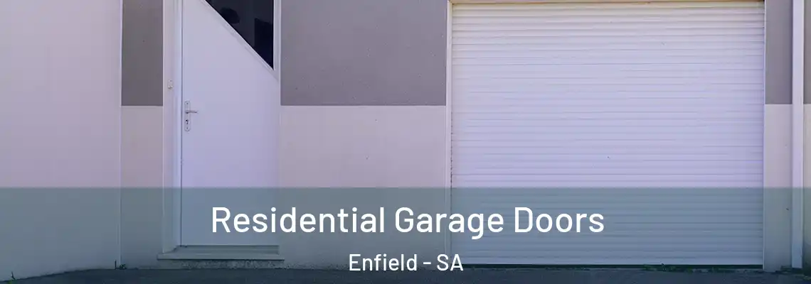  Residential Garage Doors Enfield - SA