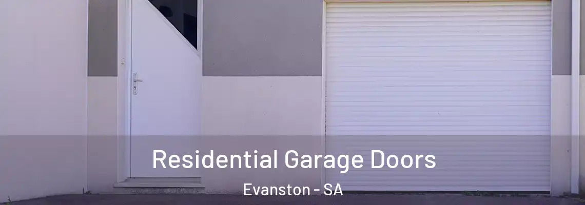 Residential Garage Doors Evanston - SA