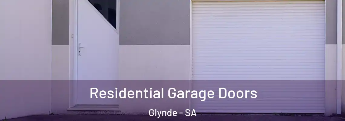 Residential Garage Doors Glynde - SA