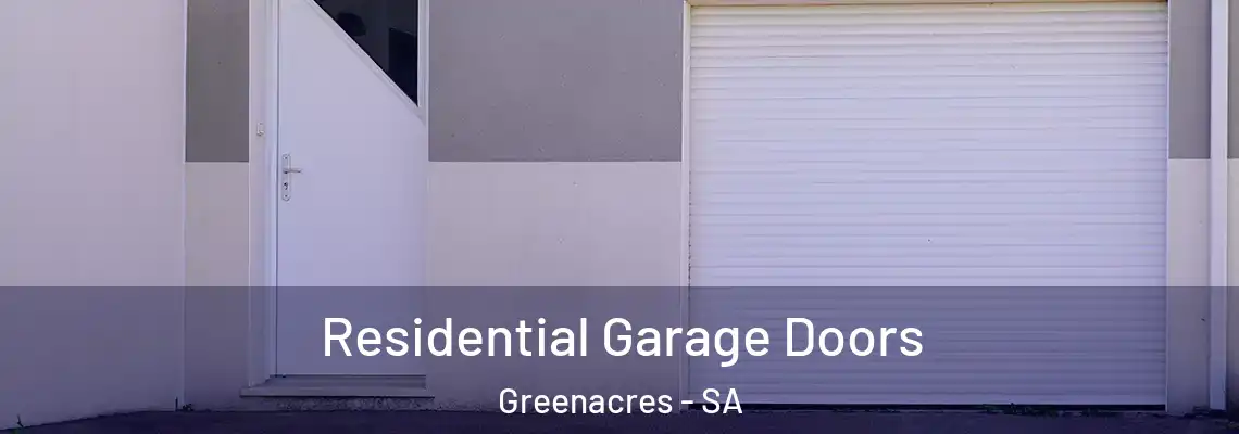 Residential Garage Doors Greenacres - SA