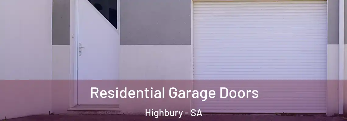 Residential Garage Doors Highbury - SA