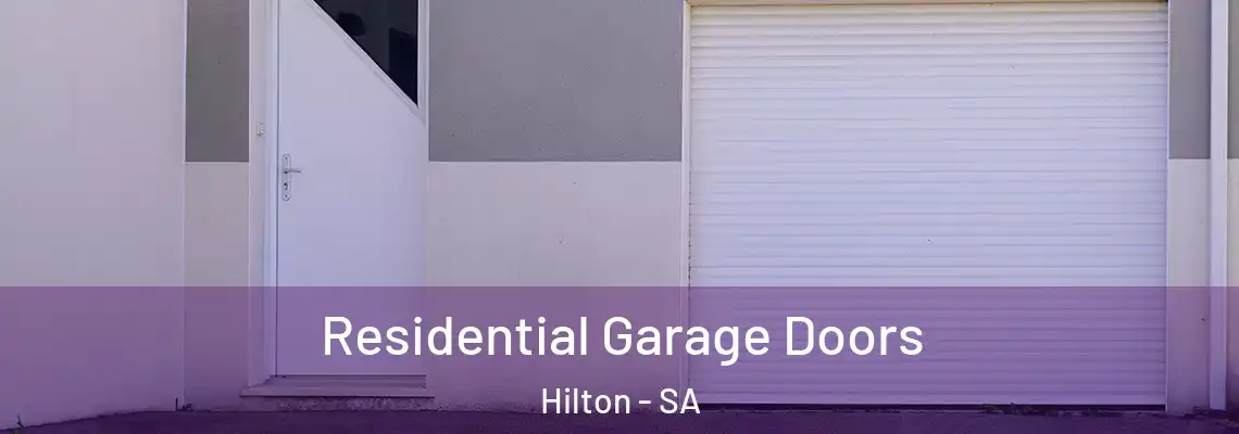 Residential Garage Doors Hilton - SA