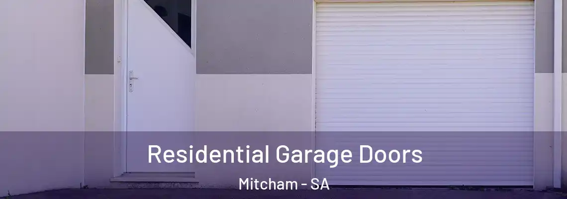  Residential Garage Doors Mitcham - SA