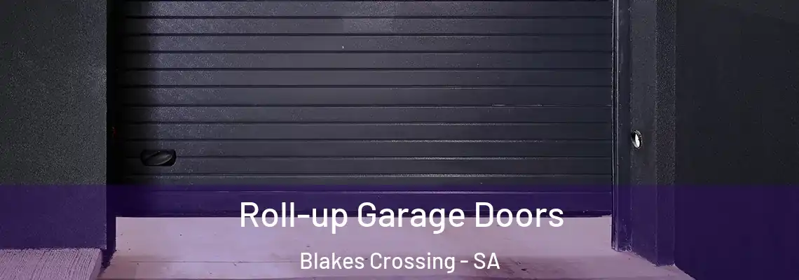 Roll-up Garage Doors Blakes Crossing - SA