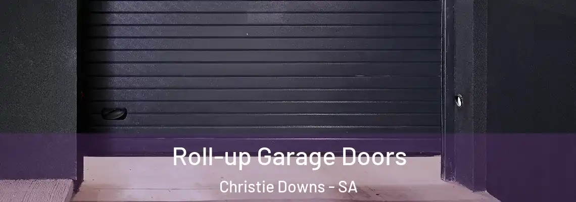 Roll-up Garage Doors Christie Downs - SA