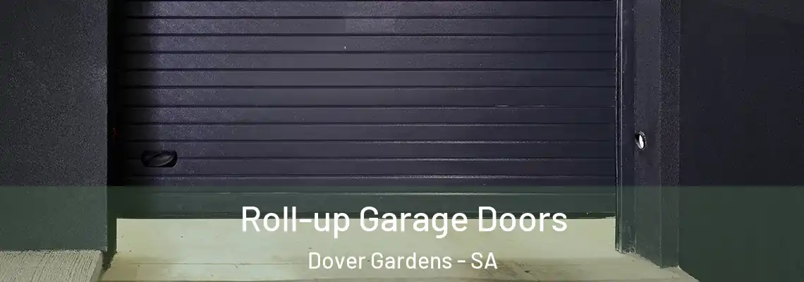 Roll-up Garage Doors Dover Gardens - SA